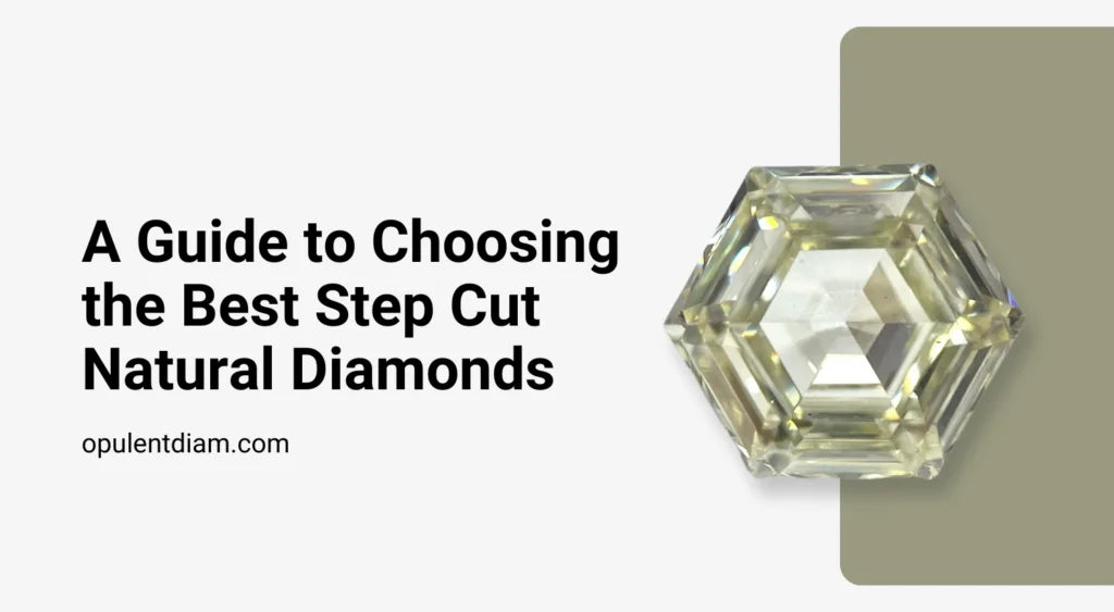 Step Cut Natural Diamonds: A Complete Guide to Choosing the Best One