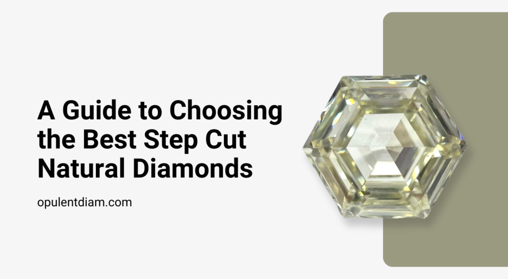 step-cut-natural-diamonds-a-guide-to-choosing-the-best-one