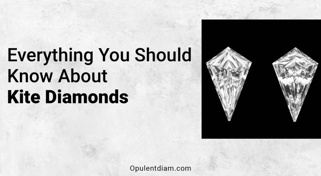 Everything You Should Know About Kite Diamonds